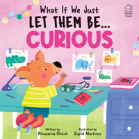 What If We Just Let Them Be... Curious 9370891048 Book Cover