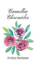 Camellia Chronicles 1805666908 Book Cover