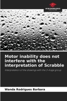 Motor inability does not interfere with the interpretation of Scrabble 6207927095 Book Cover