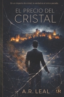 EL PRECIO DEL CRISTAL: Un thriller de suspense y traición en el corazón de Granada. (Spanish Edition) B0GXQ8T8MM Book Cover