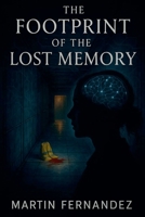 The Footprint of the Lost Memory B0FF1SQK2G Book Cover