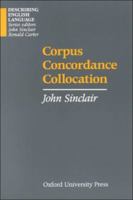 Corpus, Concordance, Collocation 0194371441 Book Cover