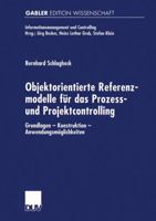 Objektorientierte Referenzmodelle Fur Das Prozess- Und Projektcontrolling: Grundlagen - Konstruktion - Anwendungsmoglichkeiten 3824471620 Book Cover