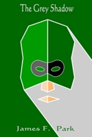 The Grey Shadow 0244010080 Book Cover