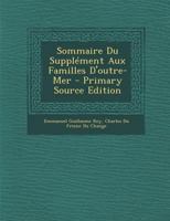 Sommaire Du Supplément Aux Familles D'outre-Mer 1021908819 Book Cover