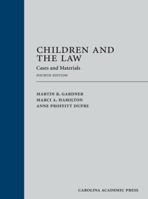 Children and the Law: Cases and Materials 0820564109 Book Cover