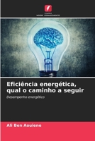 Eficiência energética, qual o caminho a seguir 6204447475 Book Cover