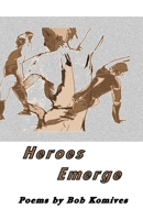 Heroes Emerge B0H7XWJB52 Book Cover