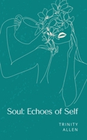 Soul: Echoes of Self 9363308952 Book Cover