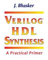 Verilog HDL Synthesis, A Practical Primer 098462922X Book Cover