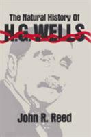 The Natural History of H. G. Wells 0821406280 Book Cover