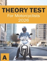 Theory Test for Motorcyclists - Motorbike Theory Test Book - Highway Code (UK Automotive Serie) B0CJSL4M4B Book Cover