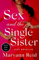Sex and the Single Sister: Five Novellas 0312300727 Book Cover