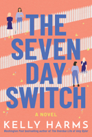 The Seven Day Switch: A Novel 1542028892 Book Cover