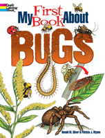 My First Book About Bugs 0486850285 Book Cover