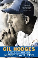 Gil Hodges: A Hall of Fame Life 1496206029 Book Cover