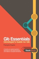 Git Essentials: Developer's Guide to Git B08YHXYMMT Book Cover