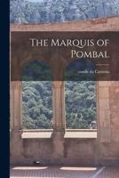 The Marquis of Pombal 1016108923 Book Cover