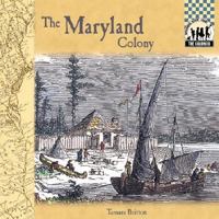The Maryland Colony 1577655788 Book Cover