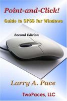 Point And Click! Guide To Spss For Windows, (Volume 2) 0979977576 Book Cover