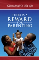 There is a Reward for Parenting 0955789869 Book Cover