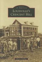 Louisville's Crescent Hill 0738592153 Book Cover