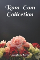 Rom-Com Collection: Vol 1 B0BXNFHB6J Book Cover