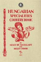 Hungarian Specialties Cookery Book 1429012110 Book Cover