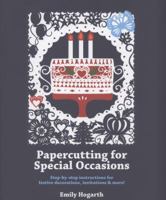 Papercutting for Special Occasions 1782210032 Book Cover
