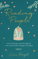 Reading People: How Seeing the World through the Lens of Personality Changes Everything 0801072913 Book Cover