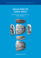 Bullae from the Shara Temple (Cuneiform Texts from the Iraqi Excavations at Umma (Jokha)) 3447111593 Book Cover