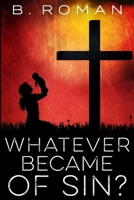 Whatever Became of Sin? 4824105110 Book Cover