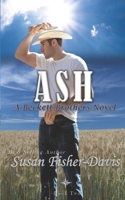 Ash : A Beckett Brothers Novel Book 2 172376132X Book Cover