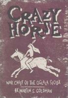 Crazy Horse: War Chief of the Oglala Sioux 0531112586 Book Cover