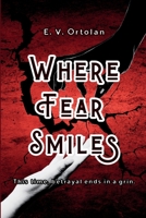 Where Fear Smiles 6502037542 Book Cover