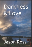 Darkness & Love B0FNZGQL1V Book Cover