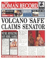 The Roman Record: Hot News from the Swirling Mists of Time (Newspaper Histories Series) 0746069146 Book Cover