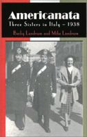 Americanata: Three Sisters in Italy, 1938 140100072X Book Cover