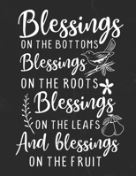 Blessings On The Bottoms Blessings On The Roots Blessings On The Leafs And Blessings On The Fruit: Gratitude Journal to Practice Mindfulness and Positivity for Christians Praise Jesus 1655727206 Book Cover