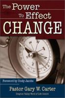 The Power to Effect Change 1894928024 Book Cover