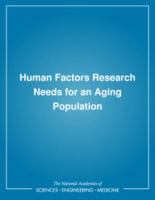 Human Factors Research Needs for an Aging Population 0309041783 Book Cover