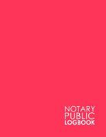 Notary Public Logbook: Notary Information Sheet, Notary Public List: Notary Journal, Notary Logbook, Notary Sheet, Minimalist Pink Cover (Volume 20) 171886163X Book Cover