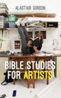 Bible Studies for Artists: No. 1 0995753016 Book Cover