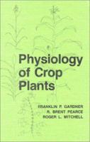 Physiology of Crop Plants 081381376X Book Cover