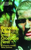 Into the Crocodile Nest: A Journey Inside New Guinea 0333417291 Book Cover