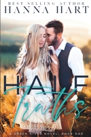 Half Truths: A Small Town Enemies to Lovers Romance B0C9KMWV69 Book Cover