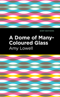 A Dome Of Many Colored Glass 1513132482 Book Cover