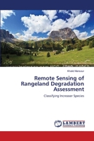 Remote Sensing of Rangeland Degradation Assessment: Classifying Increaser Species 365920014X Book Cover