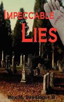Impeccable Lies 0982175574 Book Cover