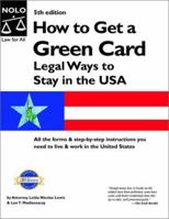 How To Get A Green Card: Legal Ways to Stay in the U.S.A. 0873378989 Book Cover